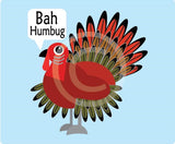 Bah Humbug Turkey